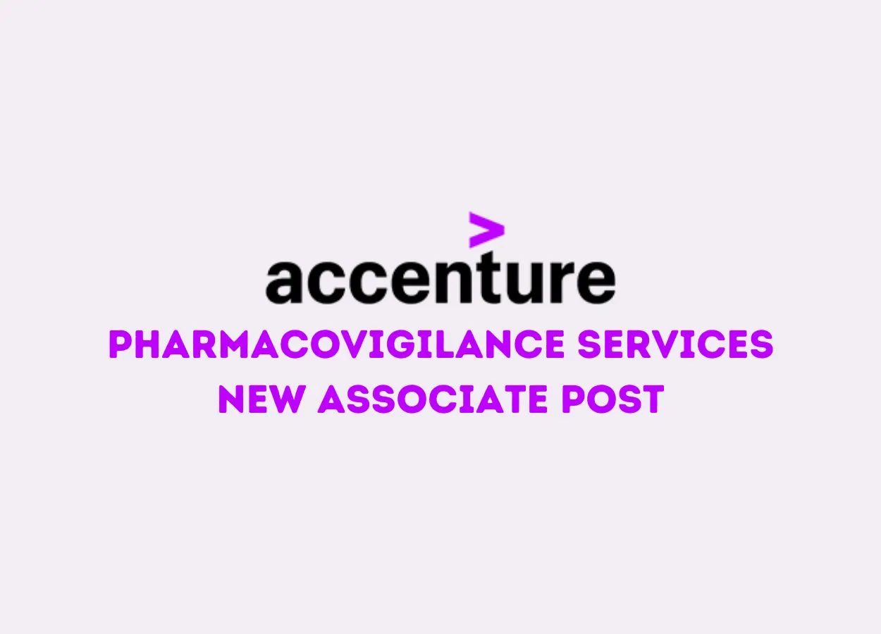 Accenture looking for Pharmacovigilance Services New Associate