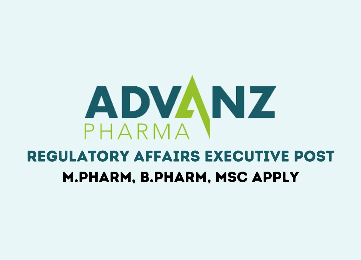 ADVANZ PHARMA looking for Regulatory Affairs Executive