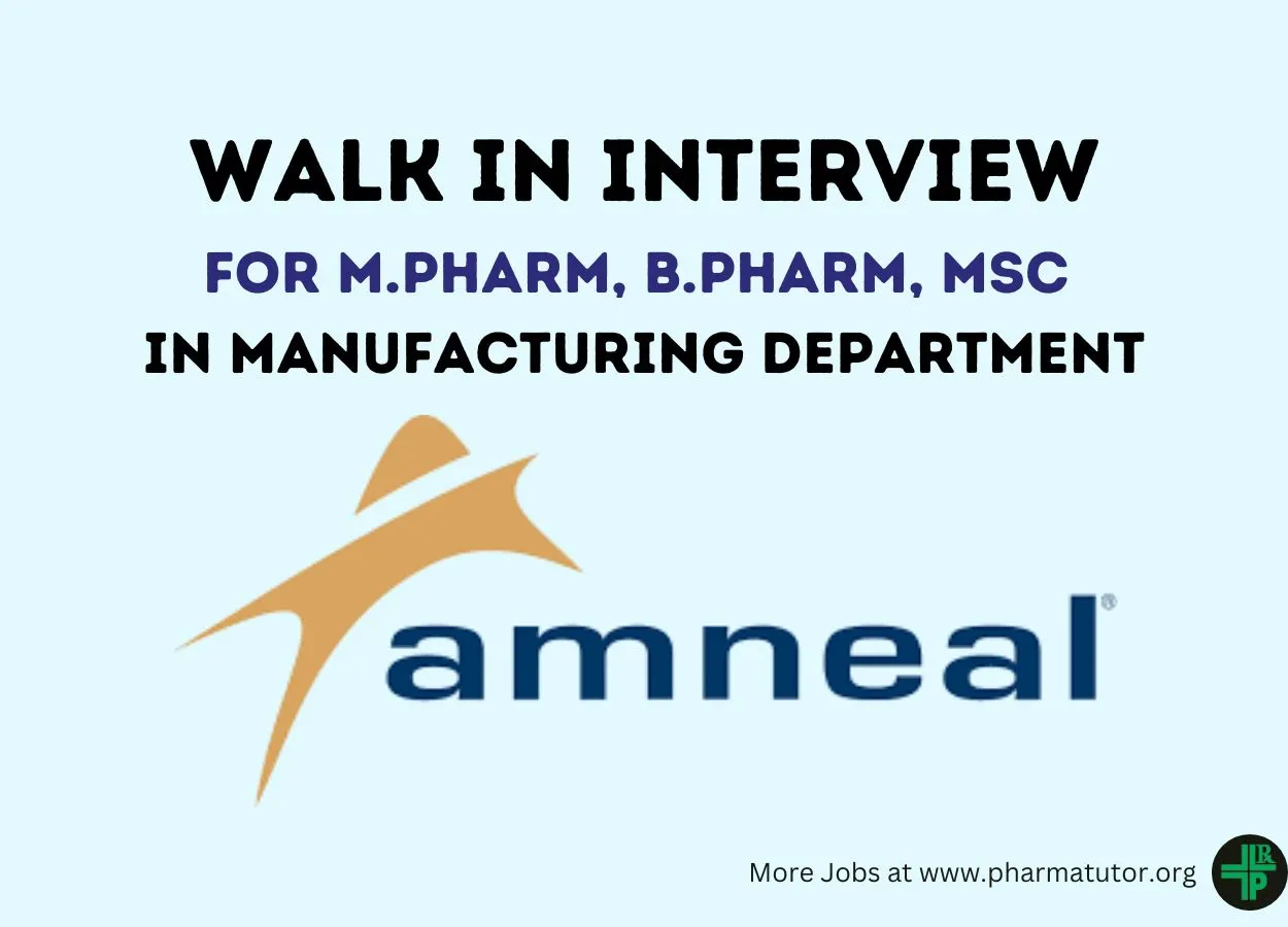 Amneal Pharma Walk In Drive For M.Pharm, B.Pharm, MSc In Manufacturing ...