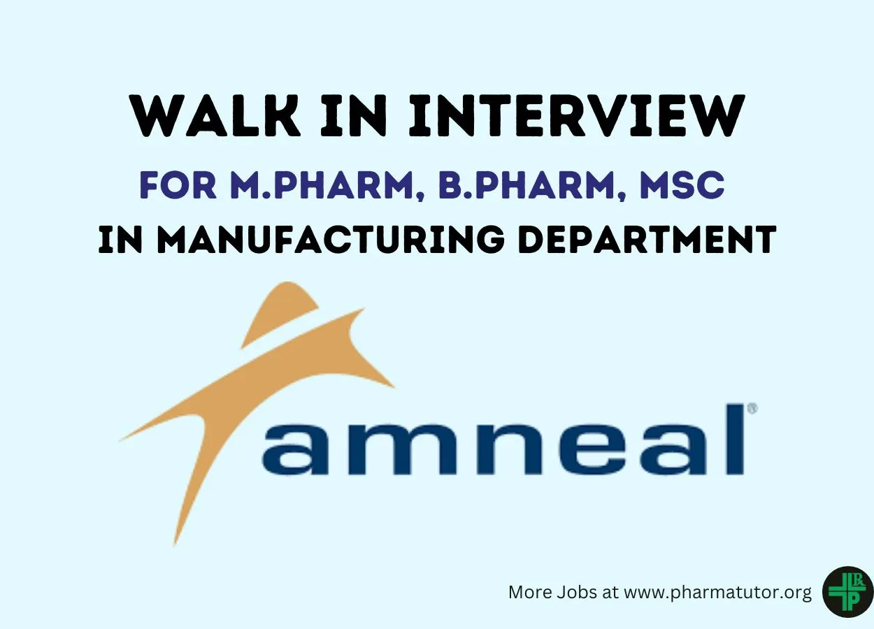 Amneal Pharma Walk in Drive for M.Pharm, B.Pharm, MSc in Manufacturing Department