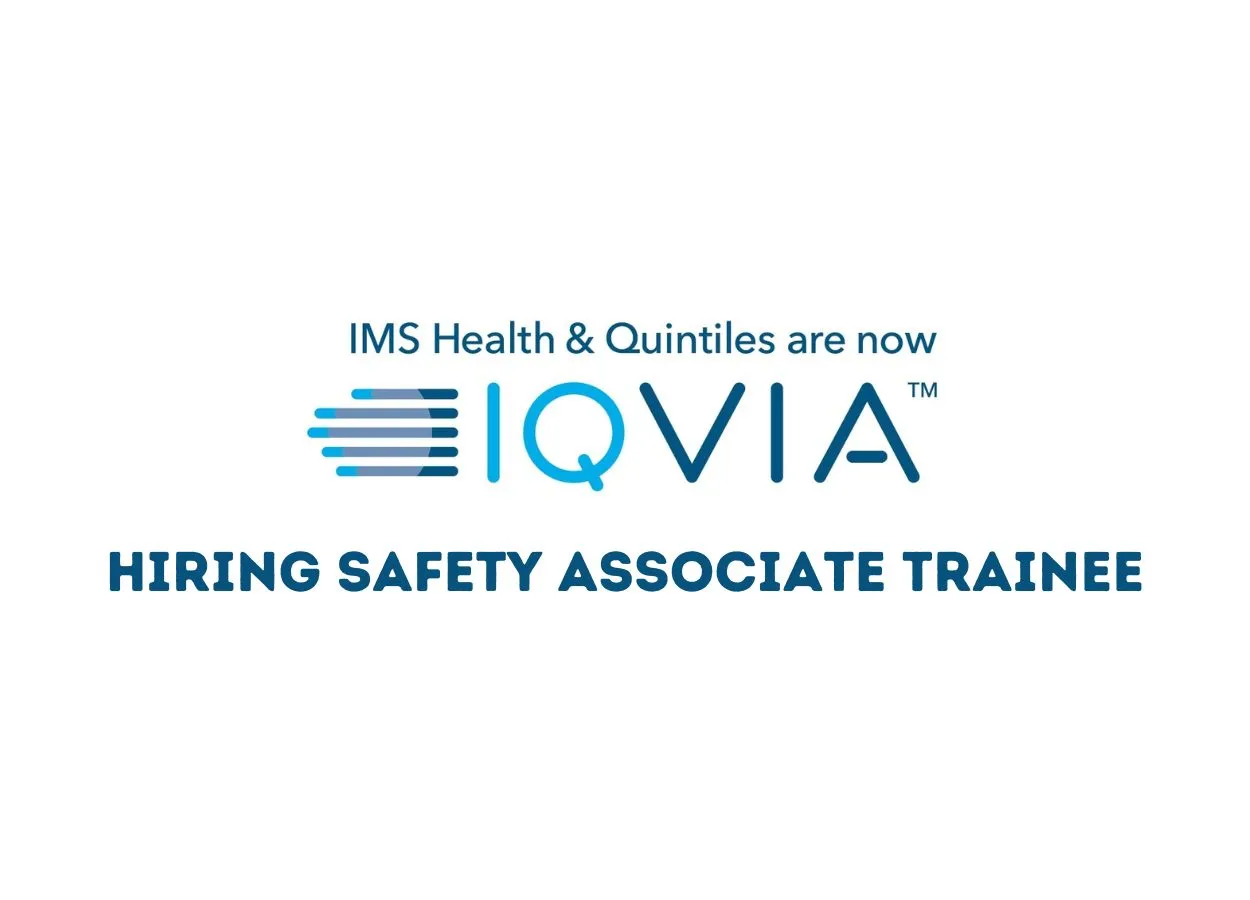 IQVIA Hiring Safety Associate Trainee