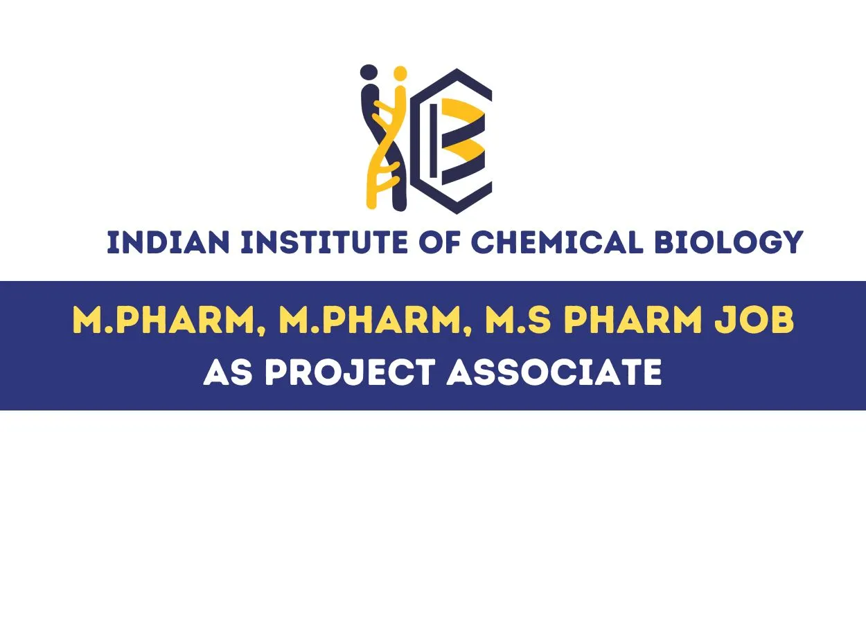 Job for M.Pharm, M.Pharm, M.S Pharm as Project Associate at IICB Institute