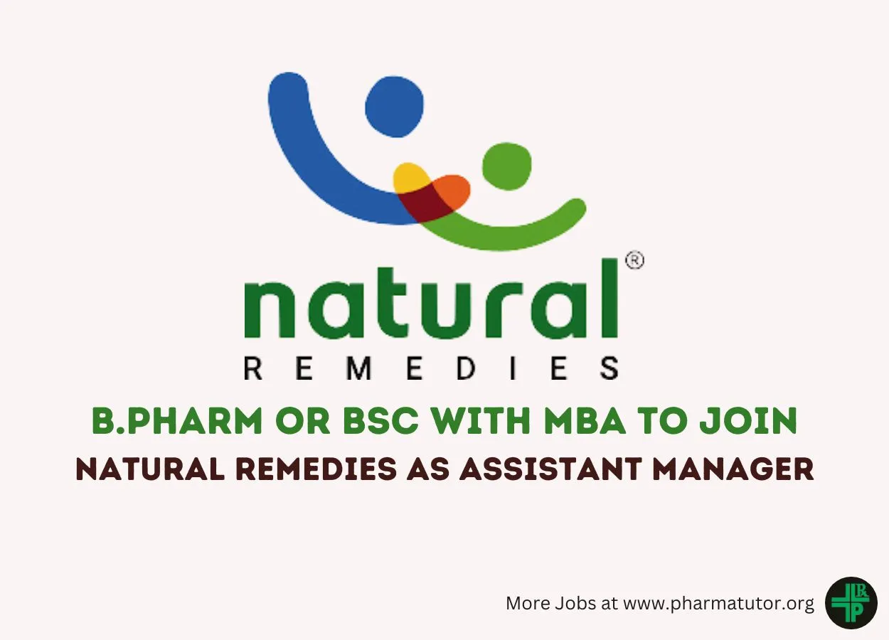 Opportunity for B.Pharm or BSc with MBA to Join Natural Remedies as Assistant Manager