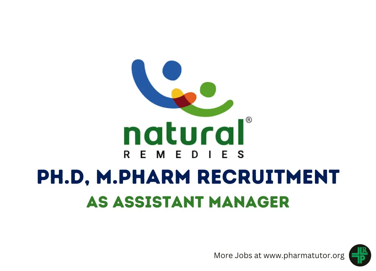 Opportunity for Ph.D, M.Pharm as Assistant Manager at Natural Remedies