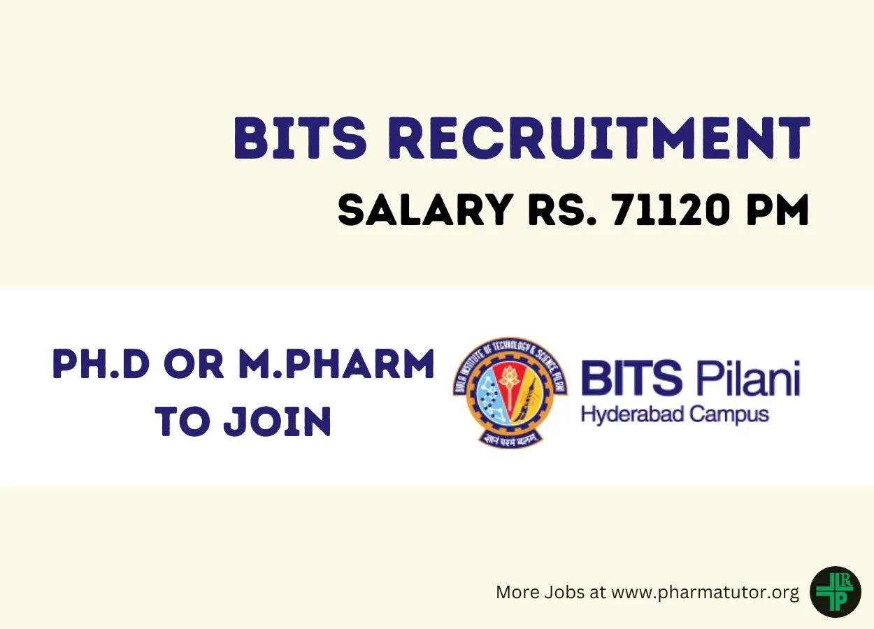 Opportunity for Ph.D or M.Pharm to Join BITS Pilani Hyderabad Campus