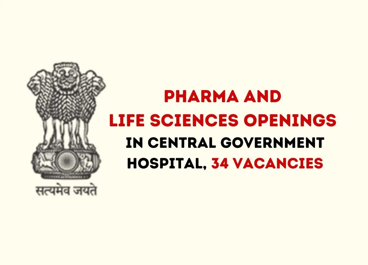 Pharma & Lifesciences openings in Central Government Hospital