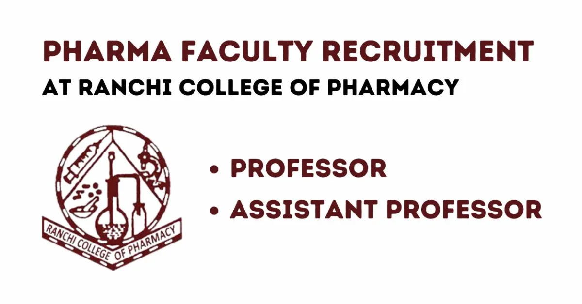 Pharma Faculty Recruitment at Ranchi College of Pharmacy