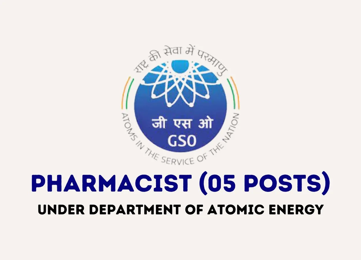 Recruitment for Pharmacists under Department of Atomic Energy, GSO