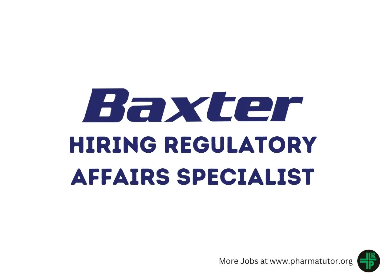 Regulatory Affairs Specialist Require at Baxter