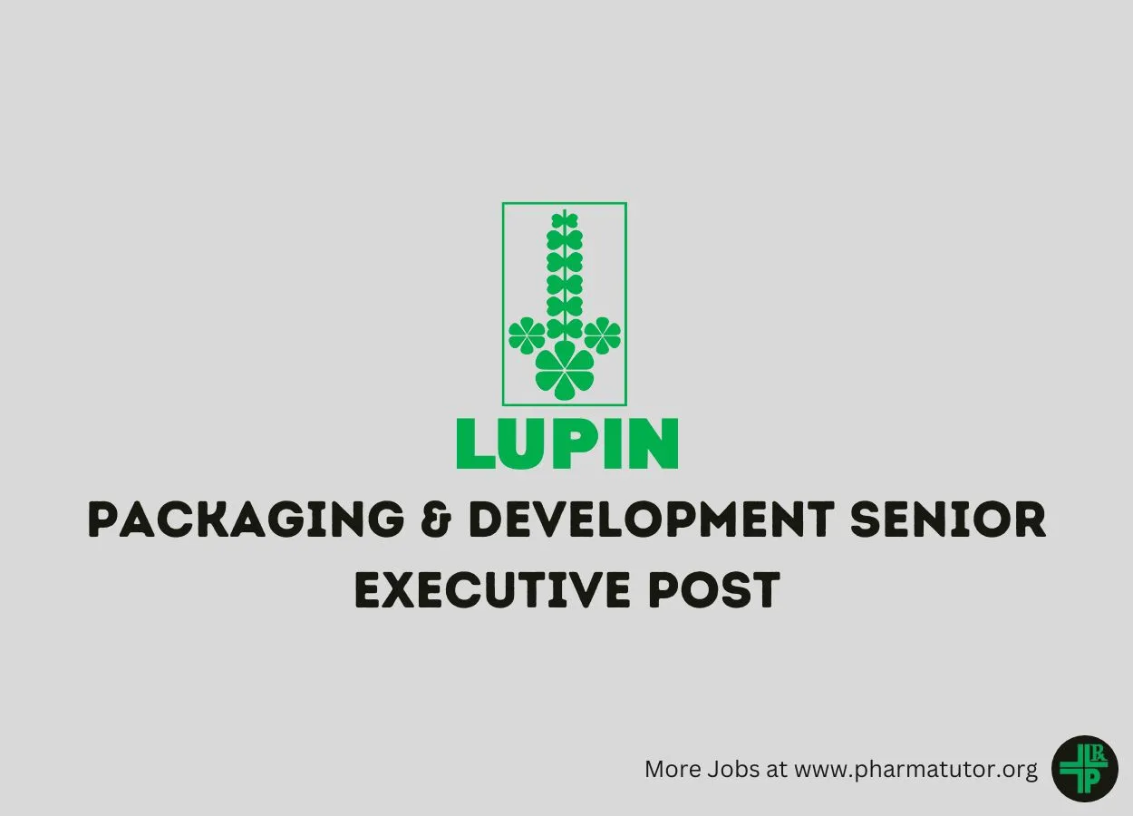 Vacancy for Packaging & Development Senior Executive at Lupin Limited