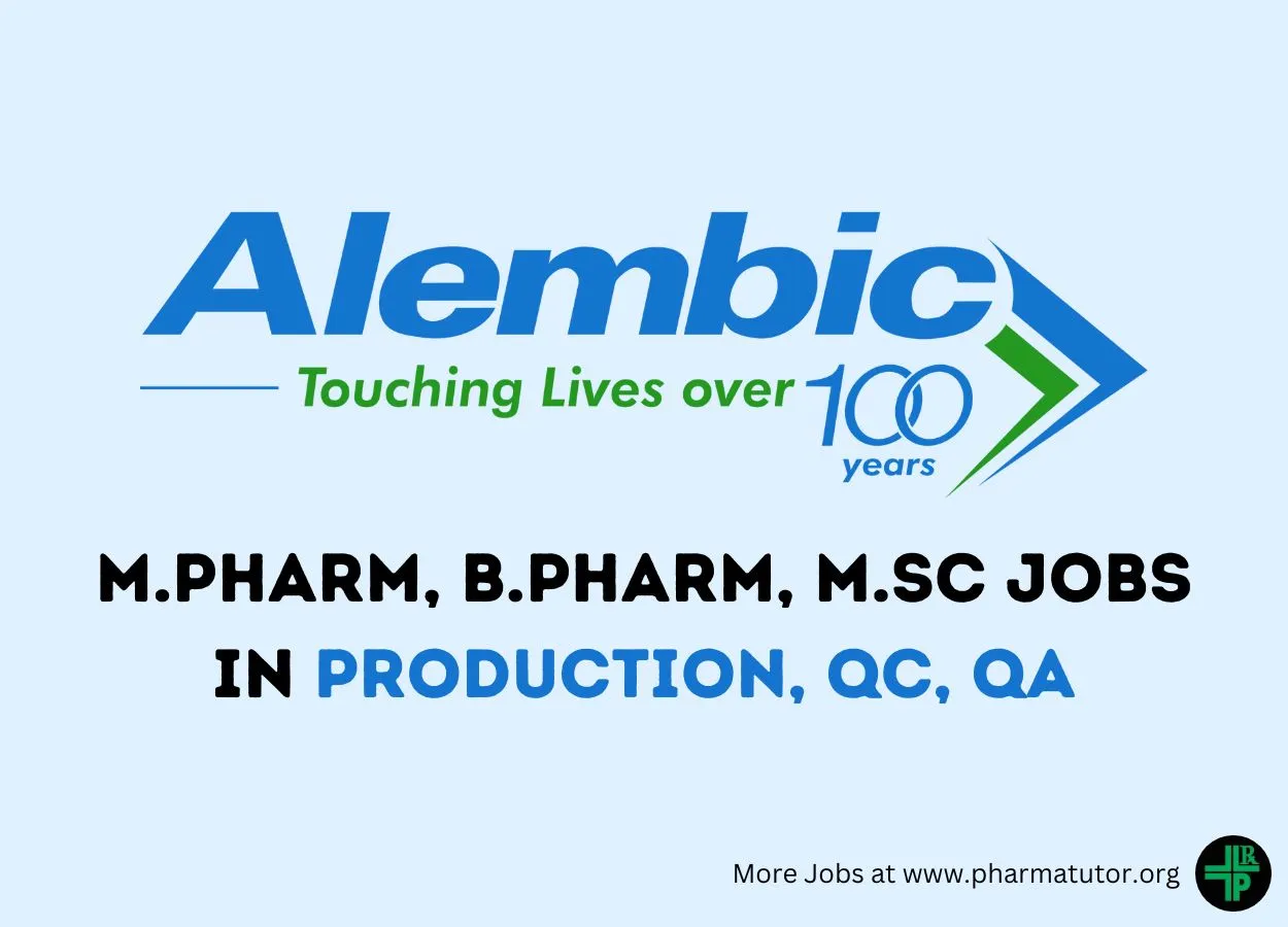 Walk in Drive for M.Pharm, B.Pharm, M.Sc in Production, QC, QA at Alembic Pharma