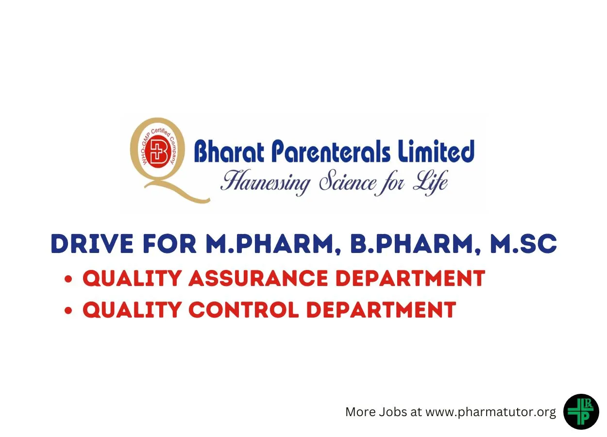 Walk in Drive for M.Pharm, B.Pharm, M.Sc in QA, QC Department at Bharat Parenterals