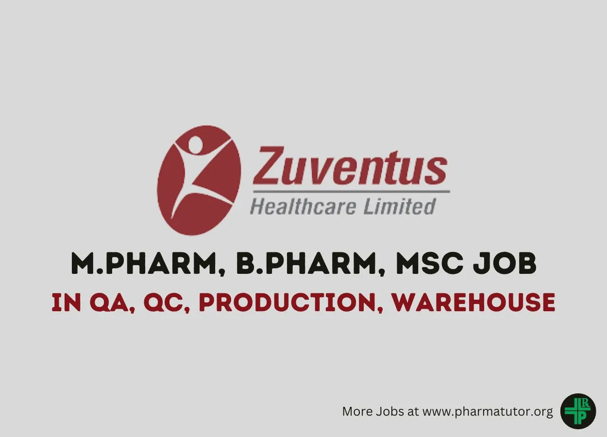 Walk in Drive for M.Pharm, B.Pharm, MSc in QA, QC, Production, Warehouse at Zuventus
