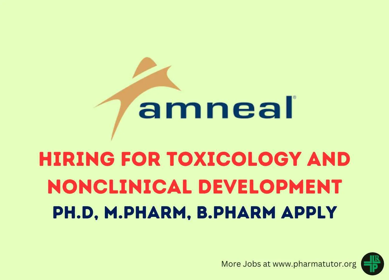 Amneal Pharmaceuticals Hiring for Toxicology and Nonclinical Development