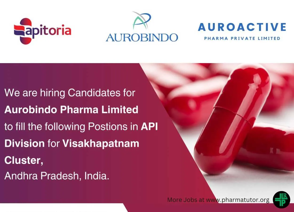 Apply for QA, QC for Apitoria Pharma Private Limited & Auroactive Pharma, subsidiary of Aurobindo Pharma