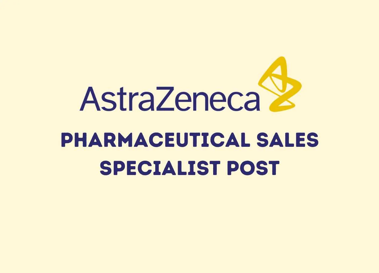 AstraZeneca looking for Pharmaceutical Sales Specialist