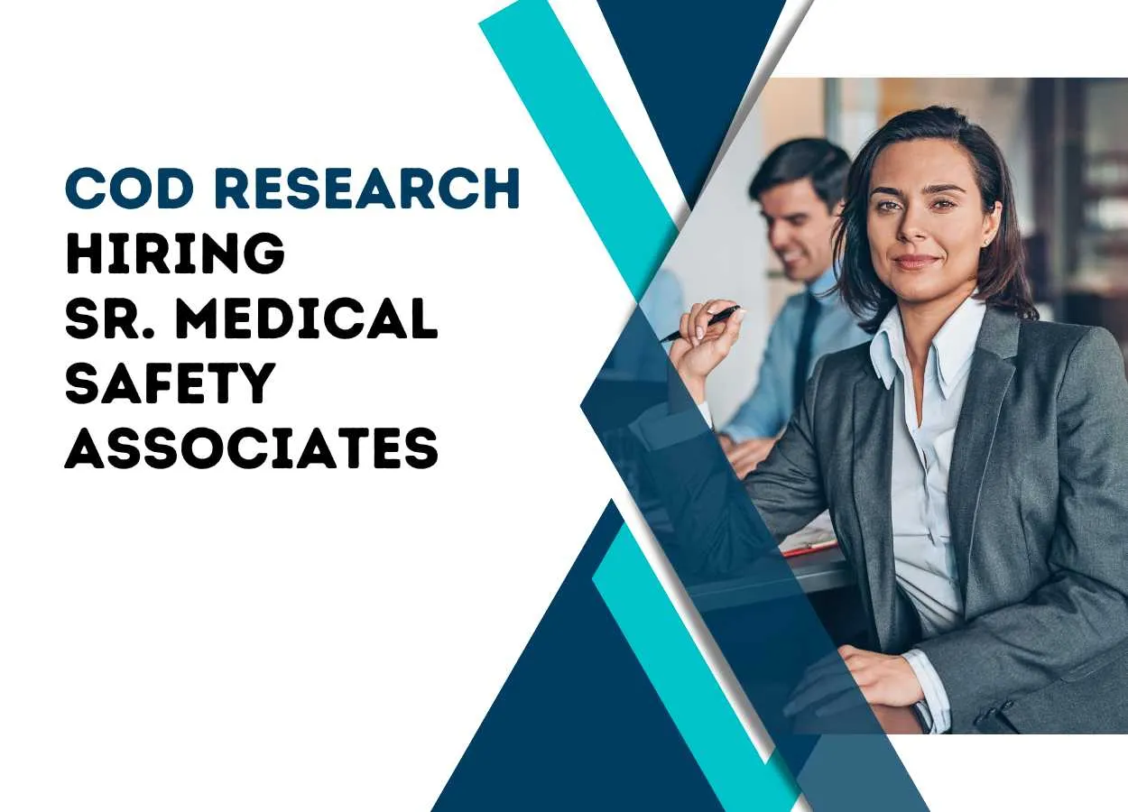 COD Research Hiring Sr. Medical Safety Associates