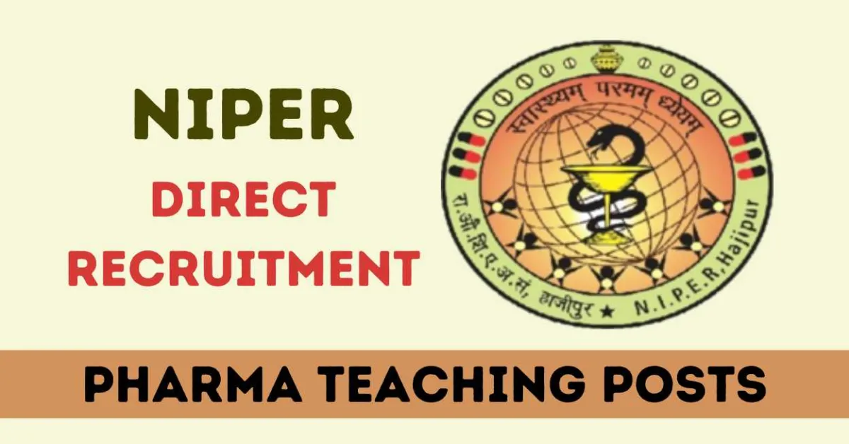 Direct Recruitment for Teaching Posts at NIPER