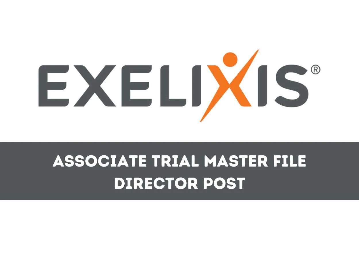 Exelixis looking for Associate Trial Master File Director