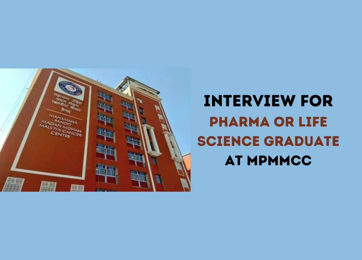 Interview for Pharma or Life Science Graduate at MPMMCC