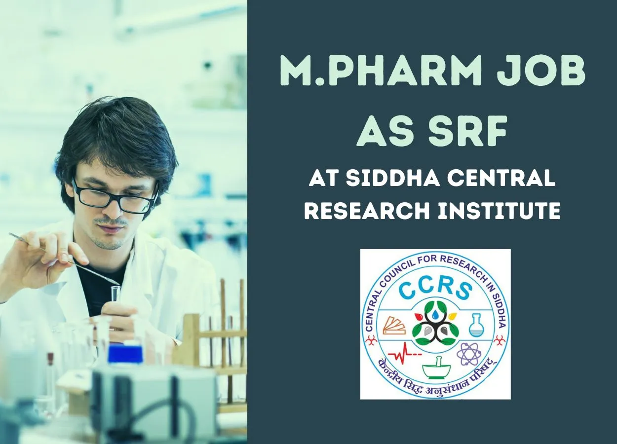 Job for M.Pharm as SRF at Siddha Central Research Institute