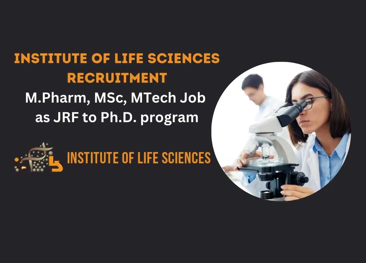 Job for M.Pharm, MSc, MTech as JRF to Ph.D. program at Institute of Life Sciences