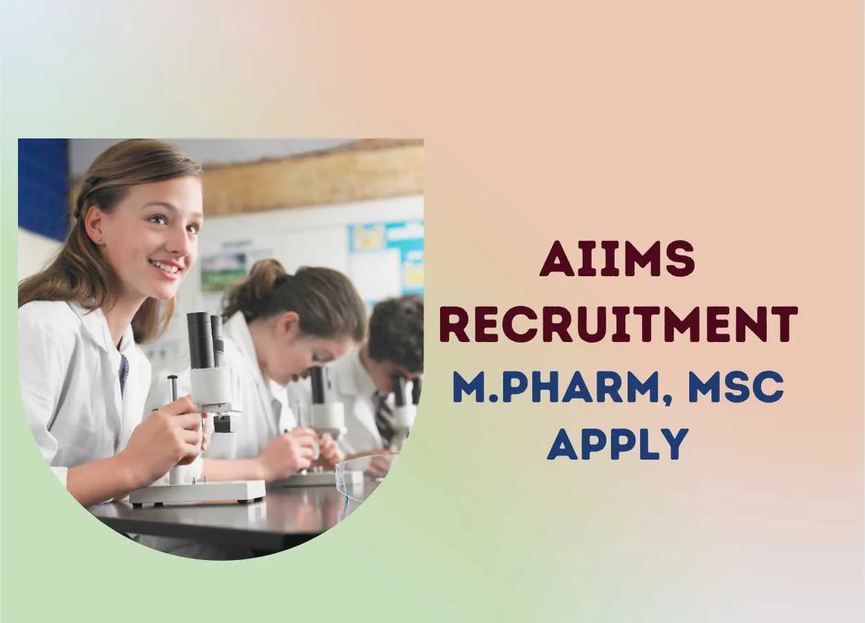 Opportunity for M.Pharm, MSc as Research Scientist at AIIMS