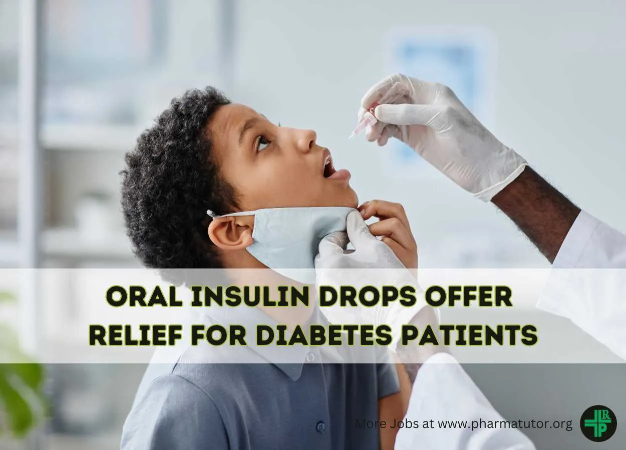 Oral insulin drops offer relief for diabetes patients