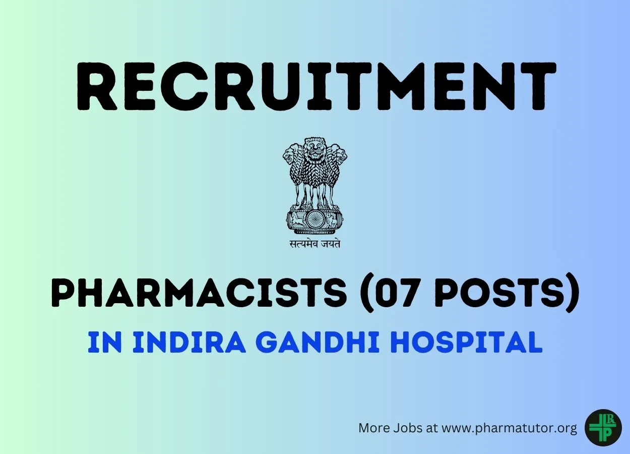 Recruitment for Pharmacists in Indira Gandhi Hospital