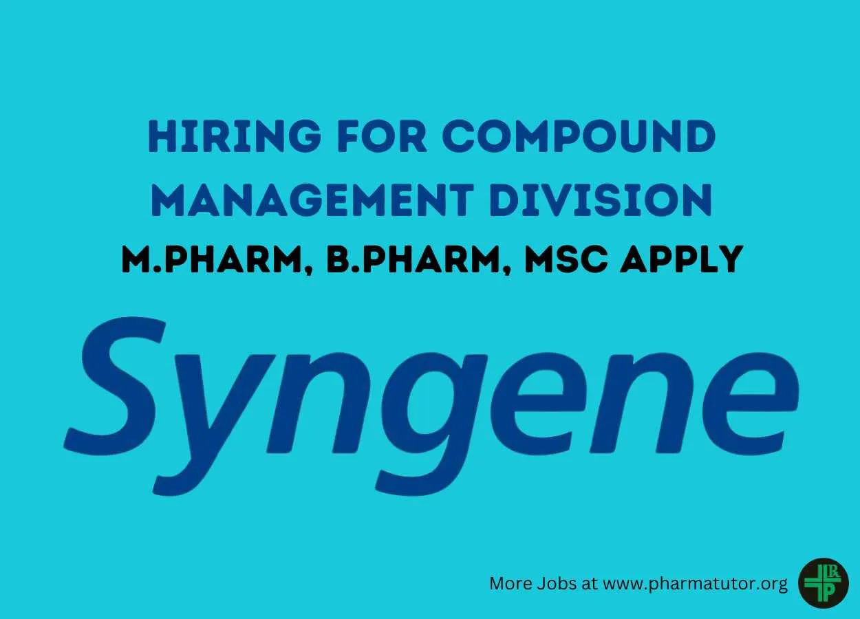 Syngene International Limited is hiring for Compound Management division - M.Pharm, B.Pharm, MSc Apply