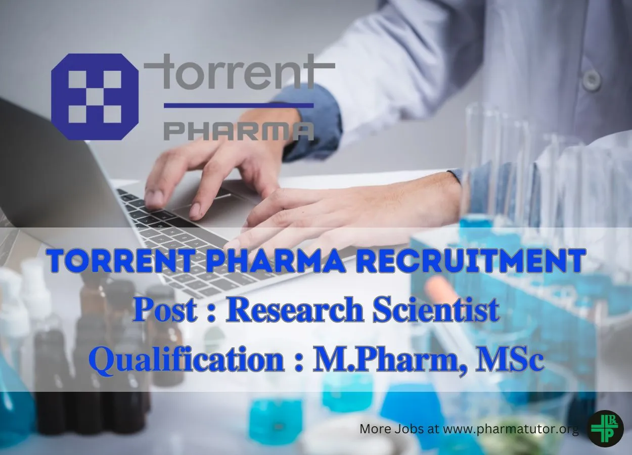 Torrent Pharma looking for Research Scientists