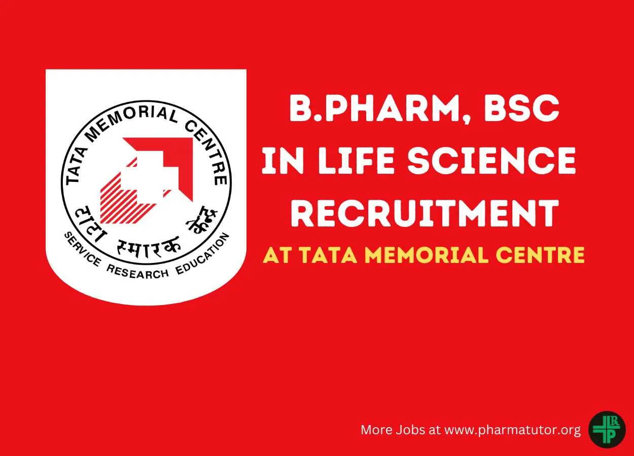 Vacancy for B.Pharm, BSc in Life Science as Technical Support at Tata Memorial Centre
