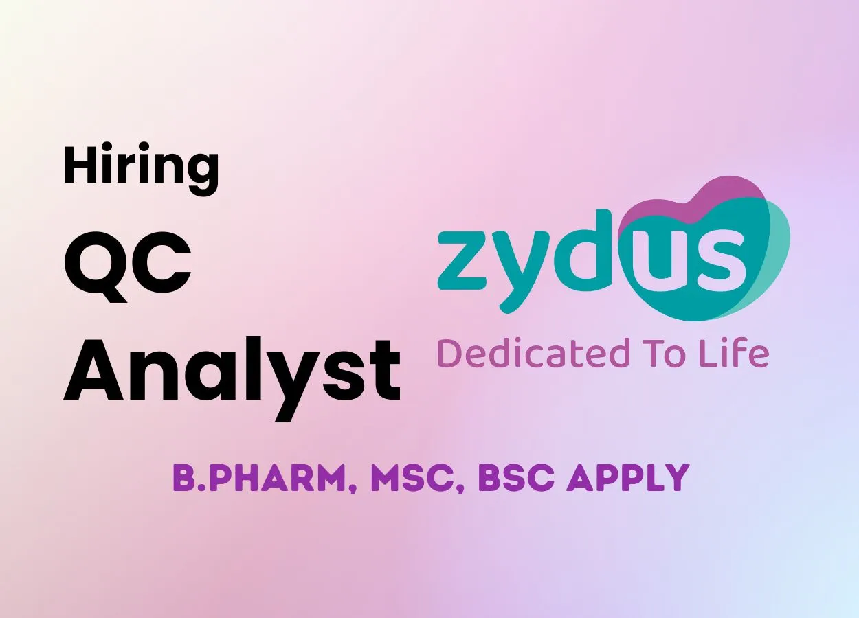 Vacancy for QC Analyst at Zydus Lifesciences