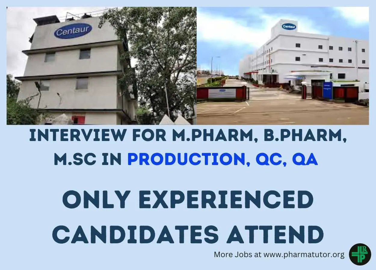 Vacancy in Pharma QA, QC, Production at Centaur pharmaceuticals Pune and Goa Plant - only for experienced candidates