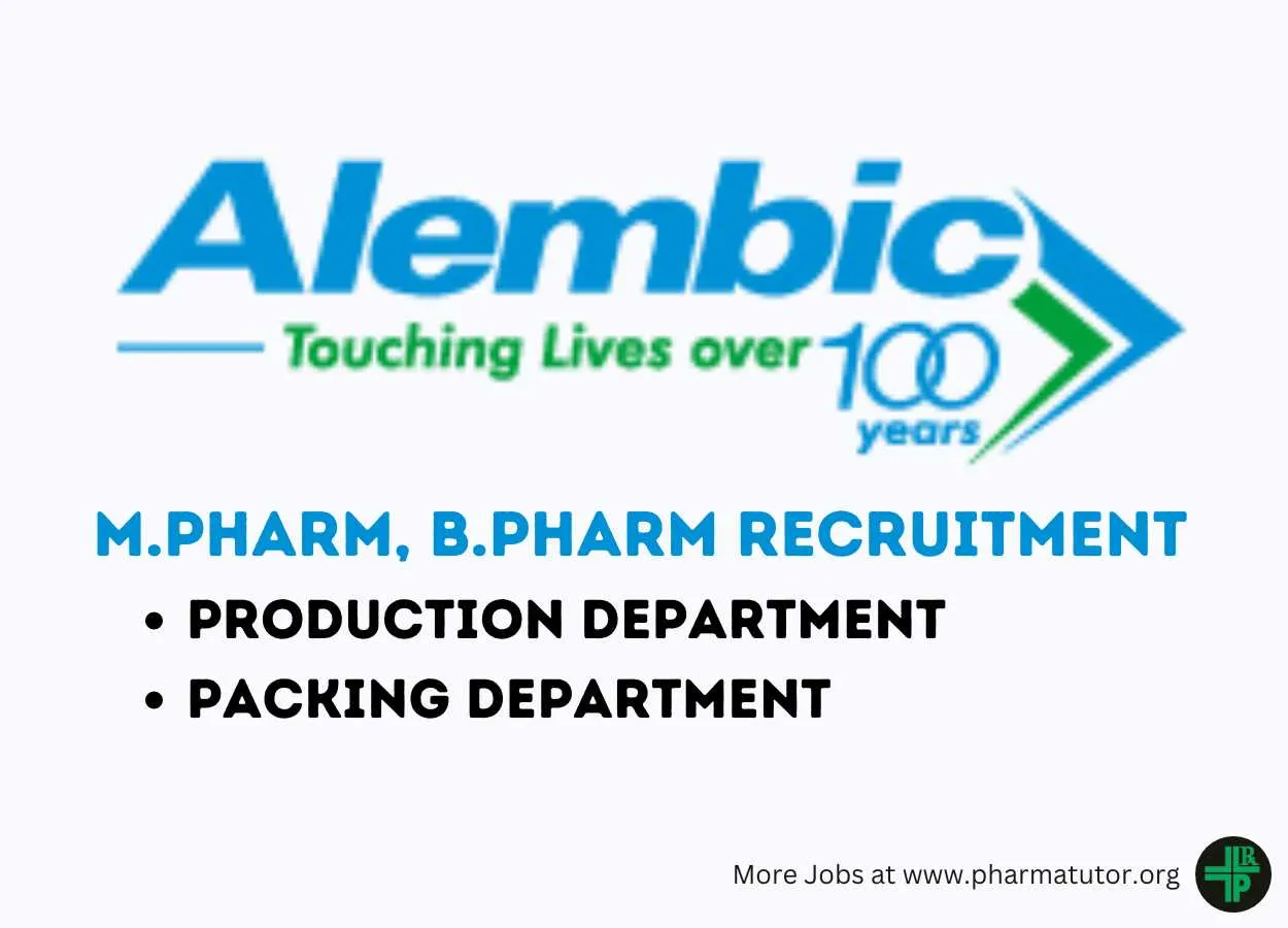 Walk in Drive for M.Pharm, B.Pharm in Production, Packing at Alembic Pharmaceuticals