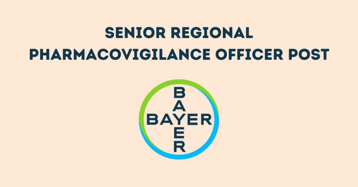 Work as Sr. Regional Pharmacovigilance Officer at Bayer