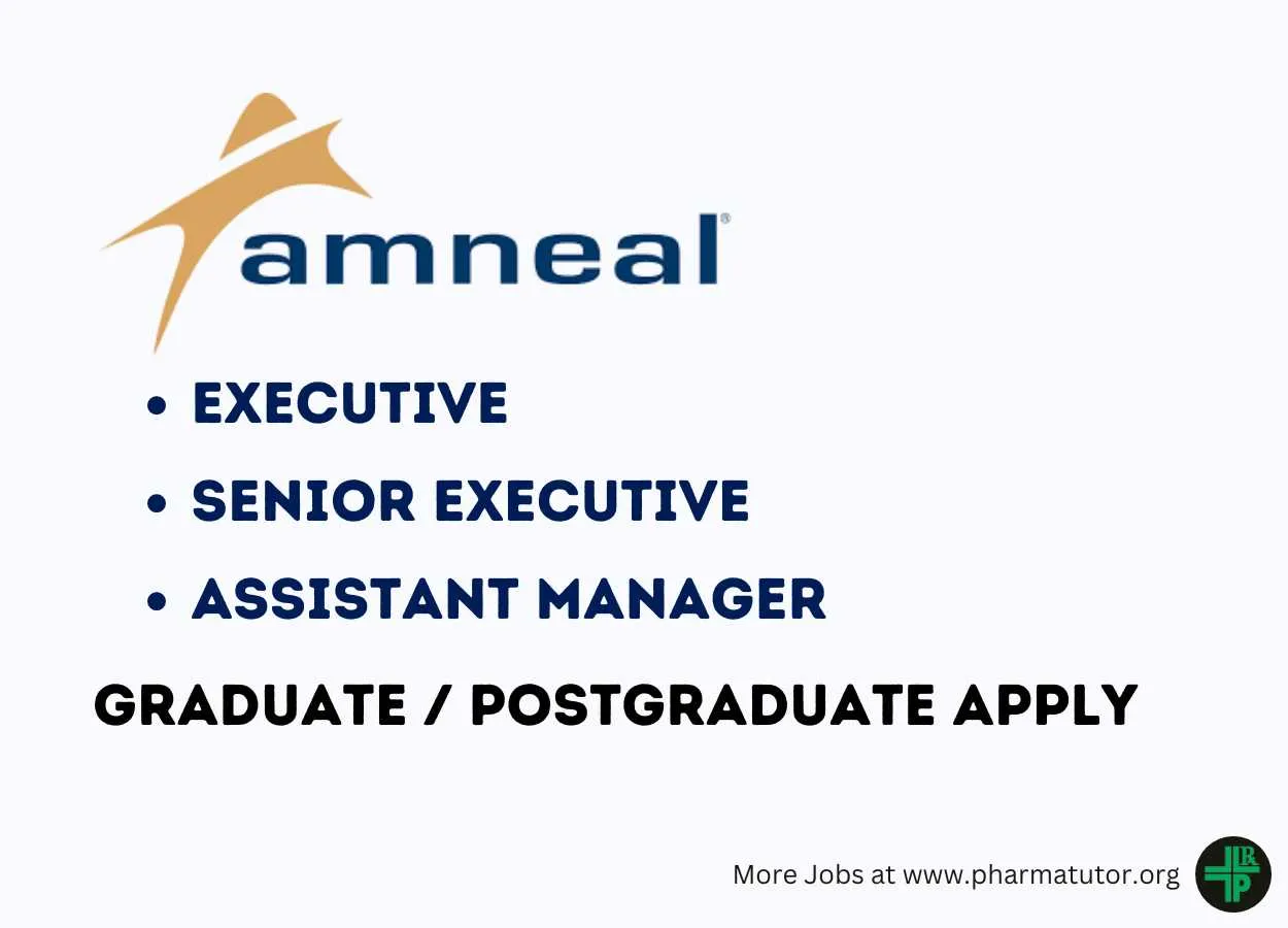 Amneal Pharmaceuticals looking for Executive, Sr. Executive, Assistant Manager