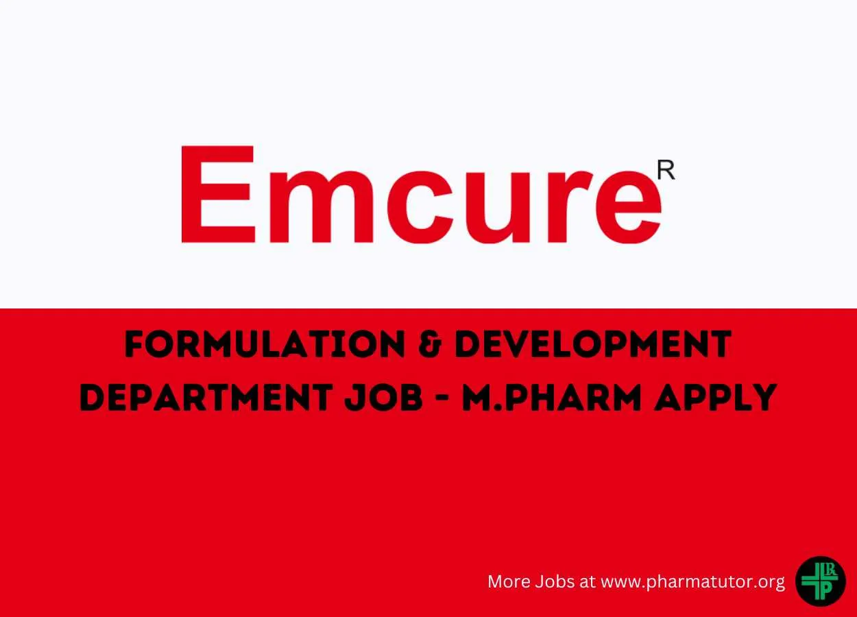 Emcure Inviting applications for Formulation & Development Department