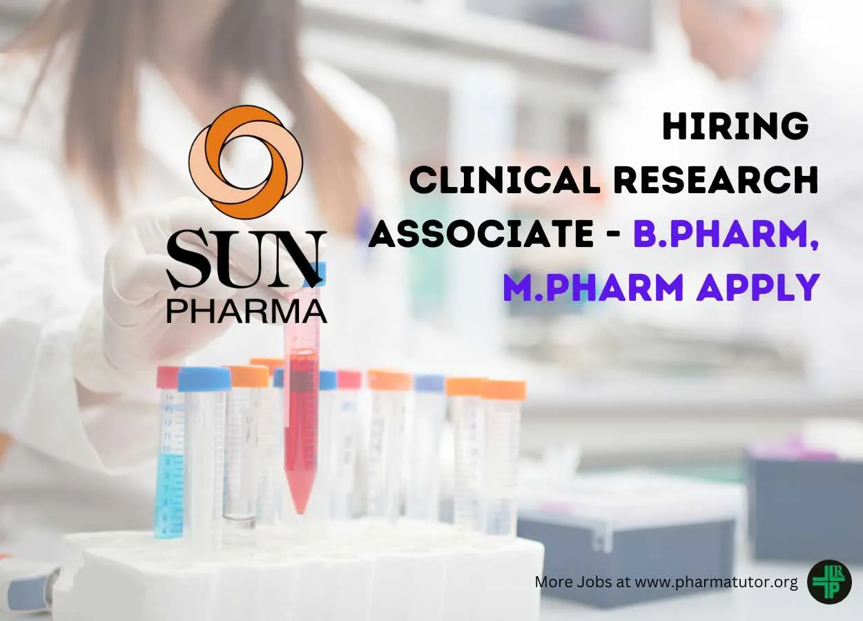 Hiring Clinical Research Associate at Sun Pharma