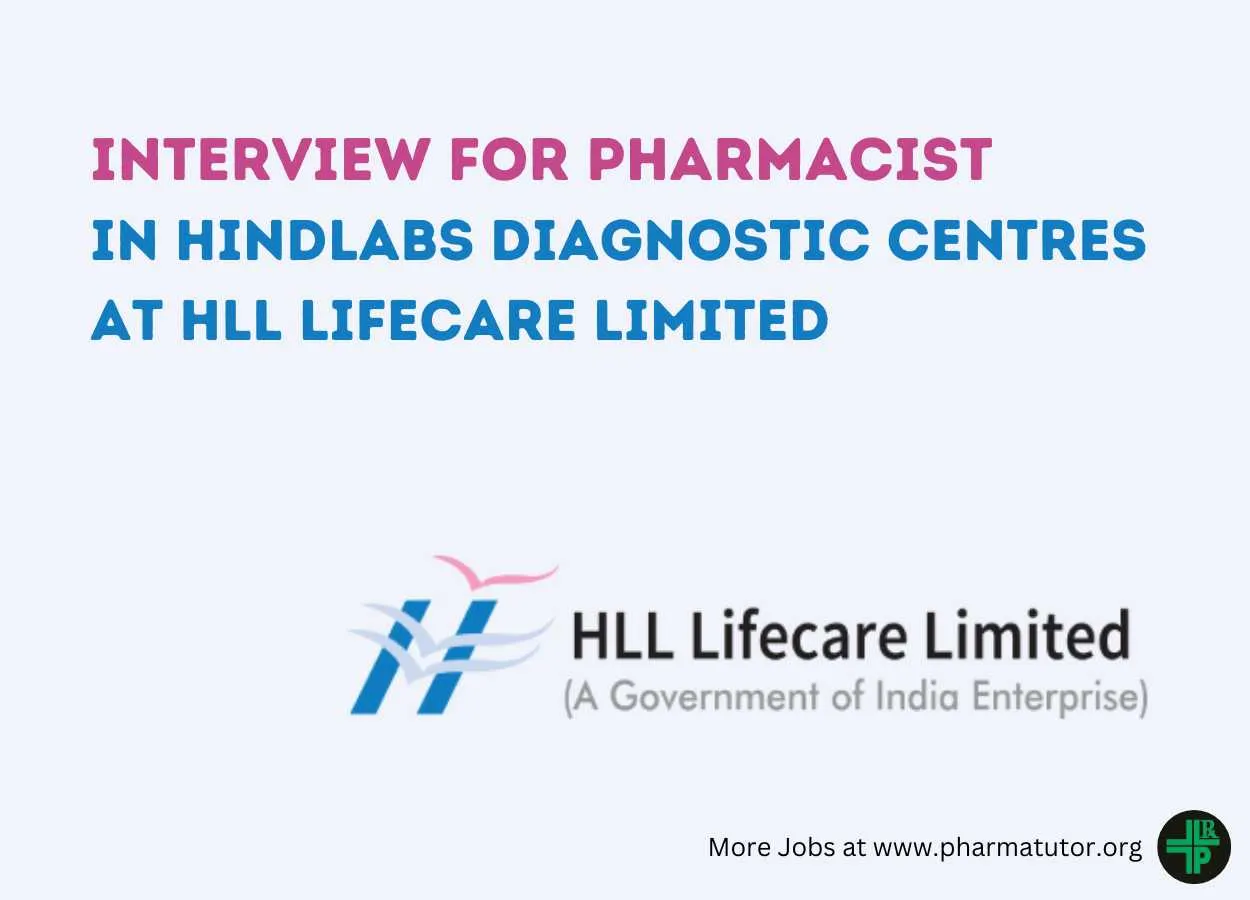 Interview for Pharmacist in Hindlabs Diagnostic centres at HLL Lifecare Limited