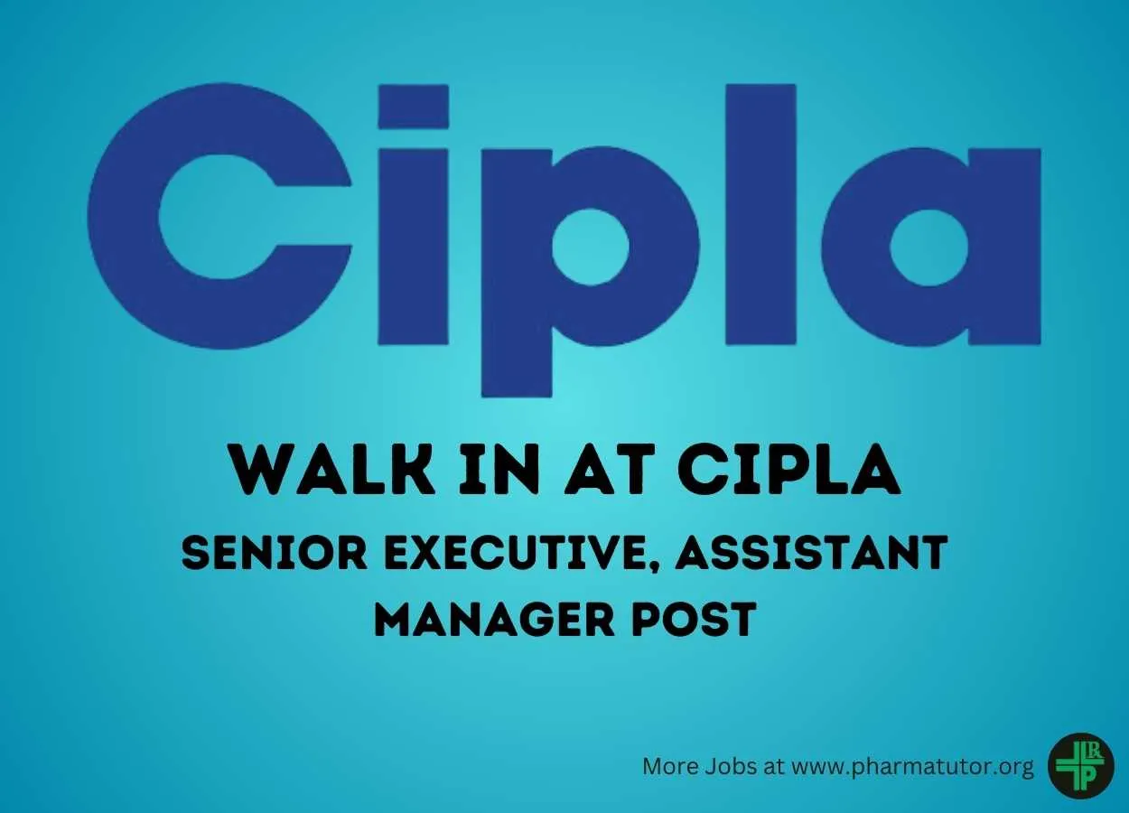 Interview for Senior Executive, Assistant Manager at Cipla