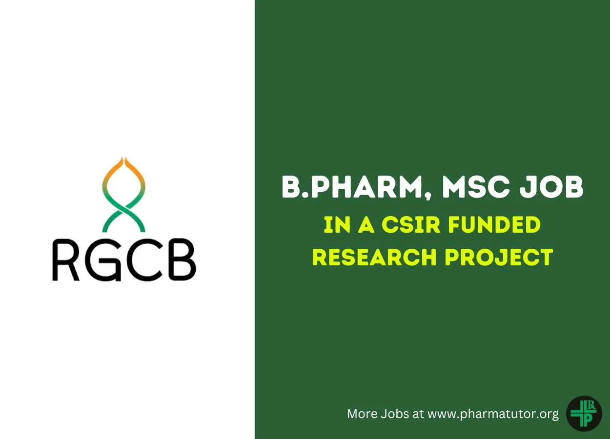 Job for B.Pharm, MSc in a CSIR funded research project at Rajiv Gandhi Centre for Biotechnology