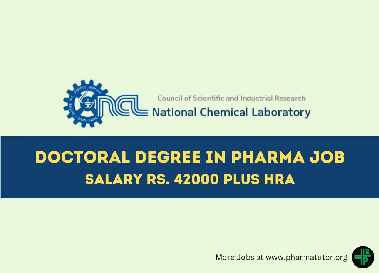 Job for Doctoral Degree in Pharma at National Chemical Laboratory