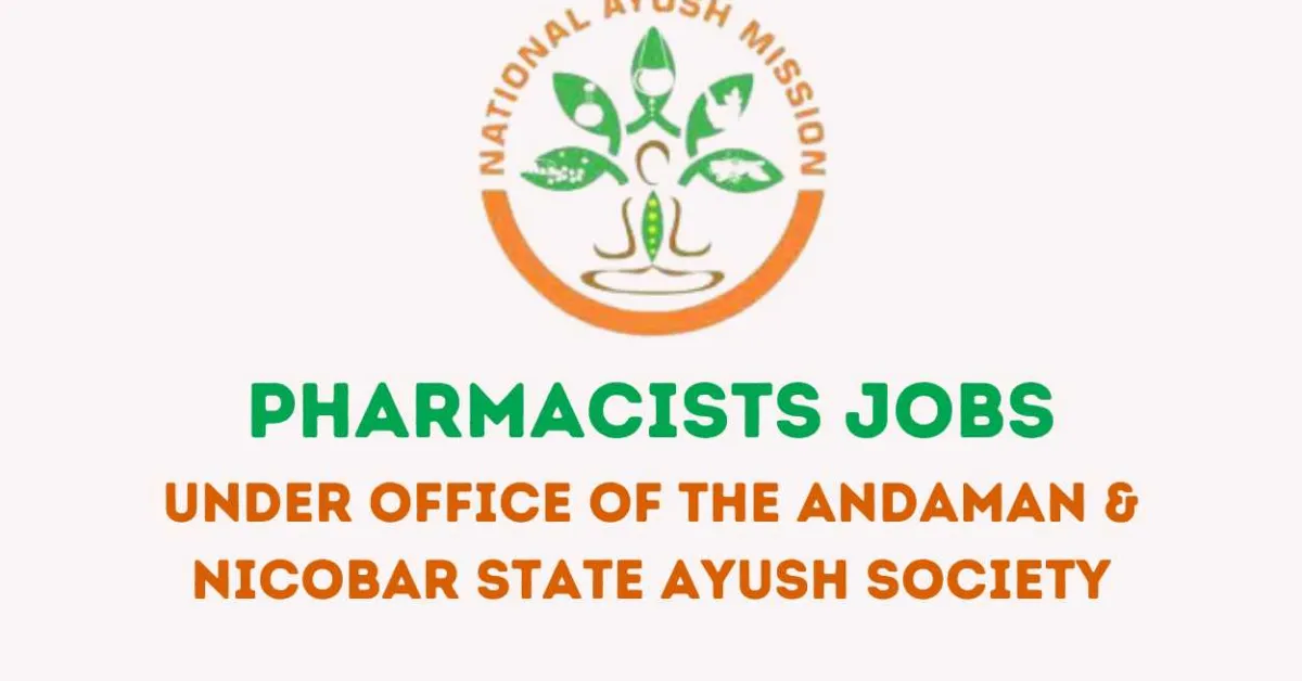 Job for Pharmacist under Office of the Andaman & Nicobar State Ayush Society