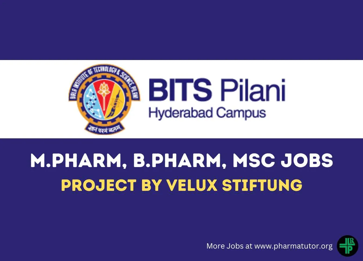 Opening for M.Pharm, B.Pharm, MSc as JRF at Department of Pharmacy, BITS Pilani Hyderabad Campus