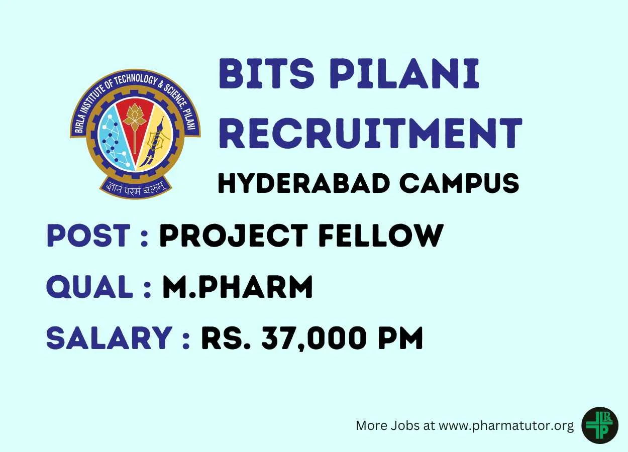 Opportunity for M.Pharm as Project Fellow at BITS Pilani Hyderabad Campus