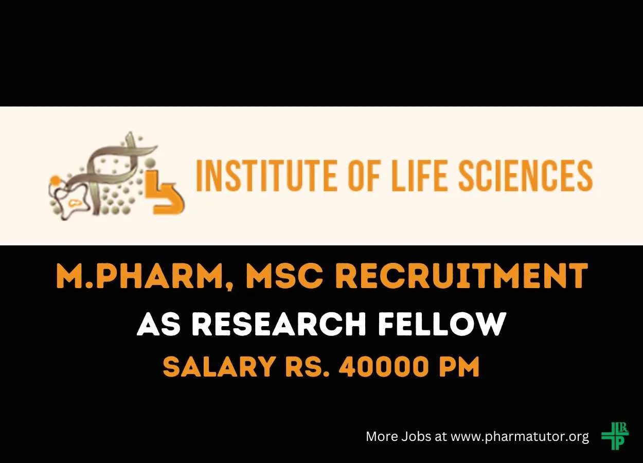Opportunity for M.Pharm, MSc to Join Institute of Life Sciences as Research Fellow