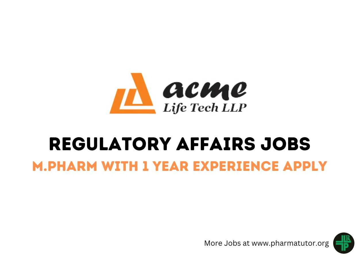 Regulatory Affairs Jobs at Acme Lifetech LLP