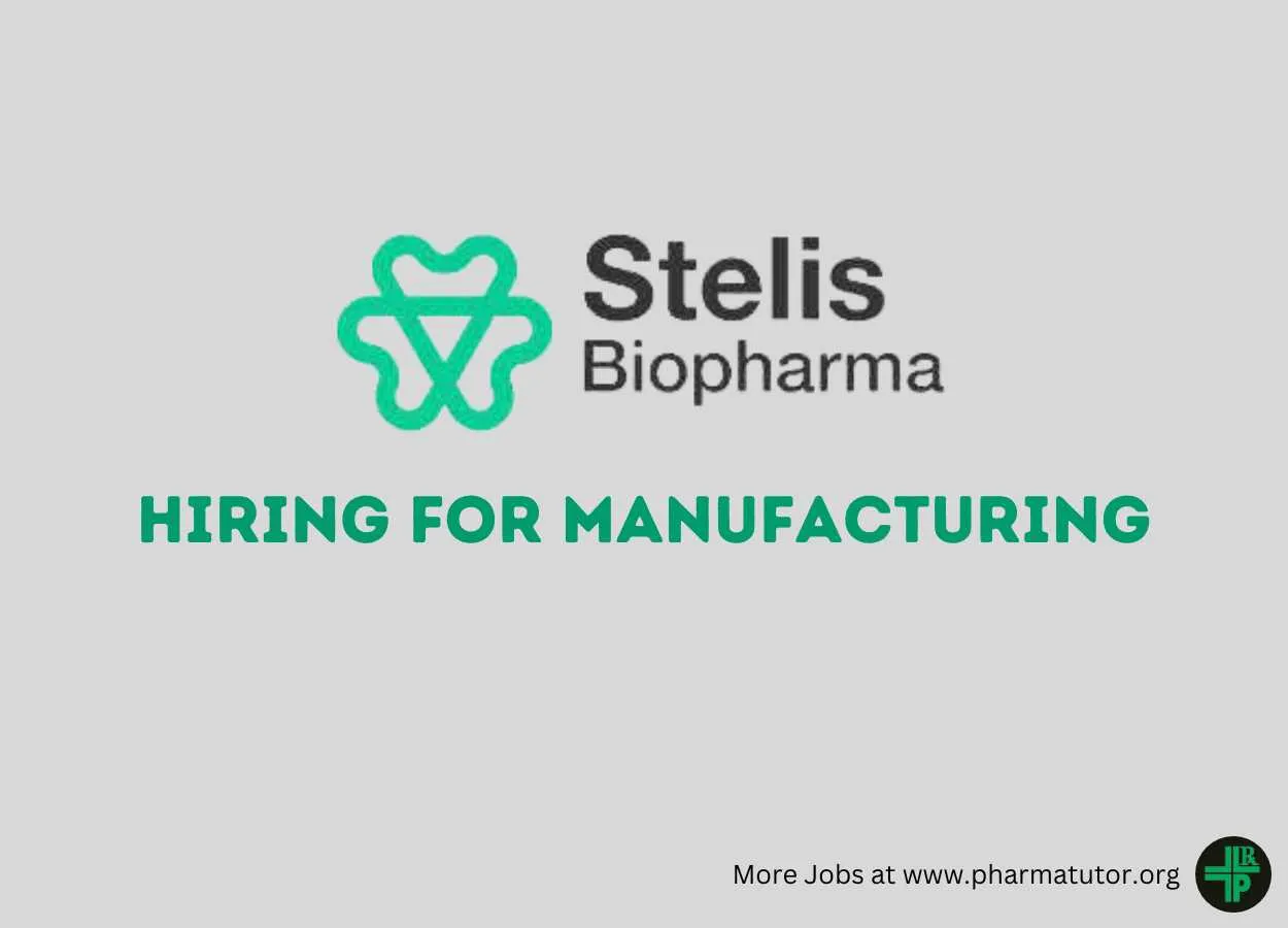 Stelis Biopharma Hiring for Manufacturing