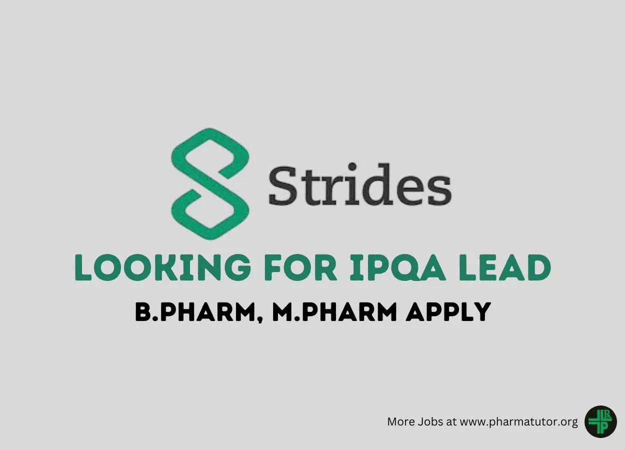 Strides Pharma looking for IPQA Lead